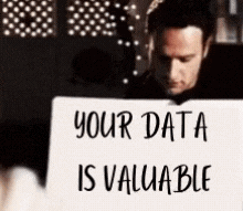 Your data is valuable